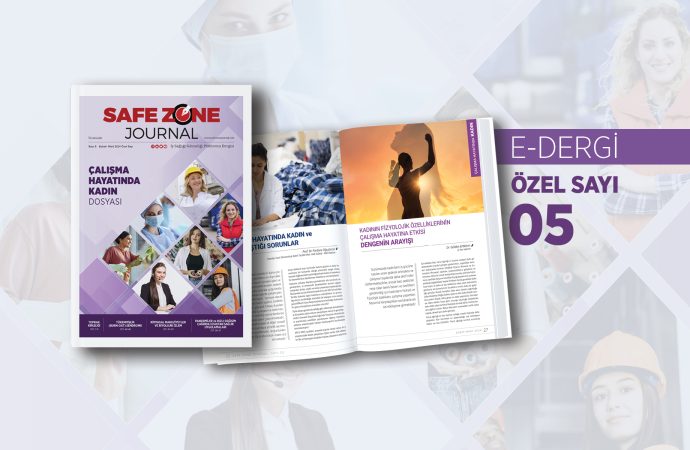 Safe Zone Journal Dergi / E-Dergimizin 5. Özel Sayısı Sizlerle